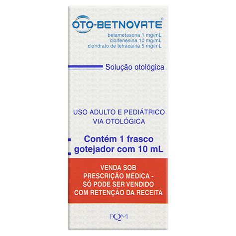 oto betnovate pra que serve - oto betnovate precisa de receita